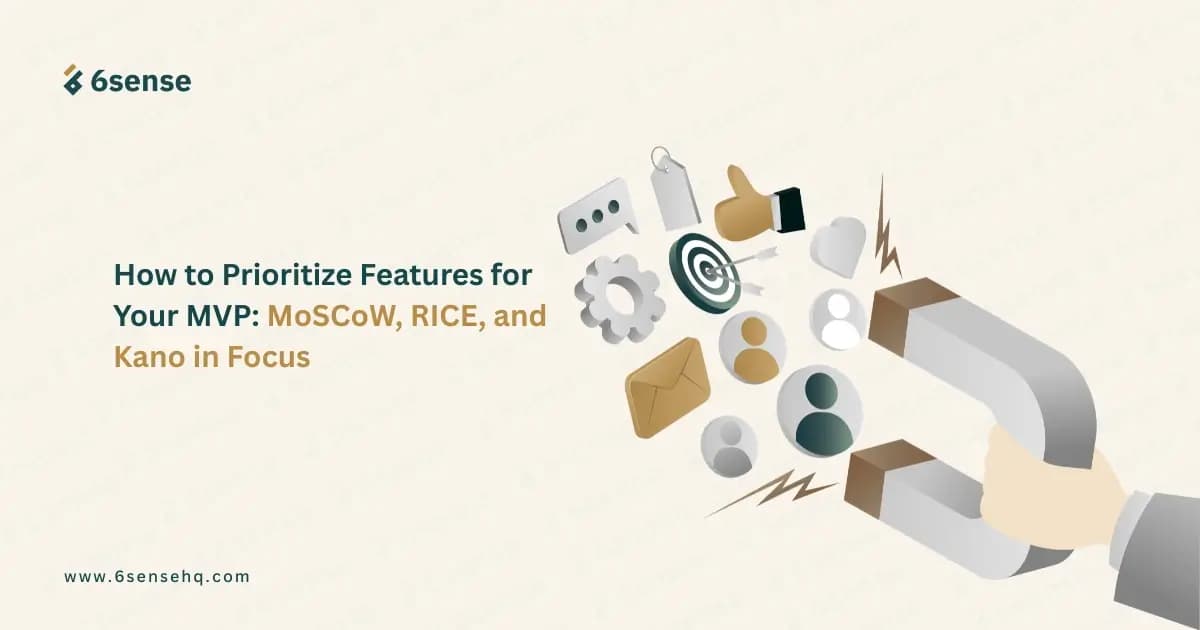 How to prioritize features for your MVP using MoSCoW, RICE, and Kano frameworks