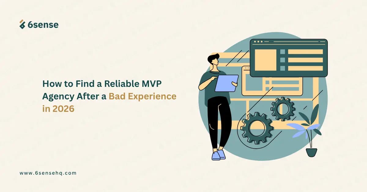 Guide to finding a reliable MVP agency after a bad software development experience in 2026