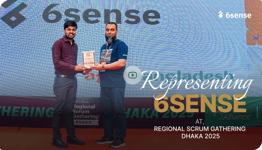 6sense HQ representing Bangladesh at Regional Scrum Gathering Dhaka 2025